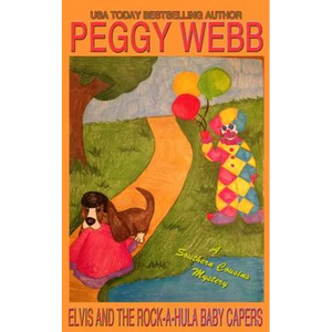 Elvis and the Rock-A-Hula Baby Capers: (A Southern Cousins Mystery, plus bonus soup recipes) - Paperback