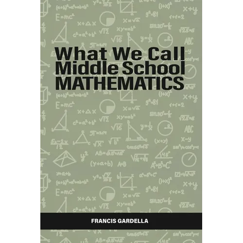 What We Call Middle School Mathematics - Paperback