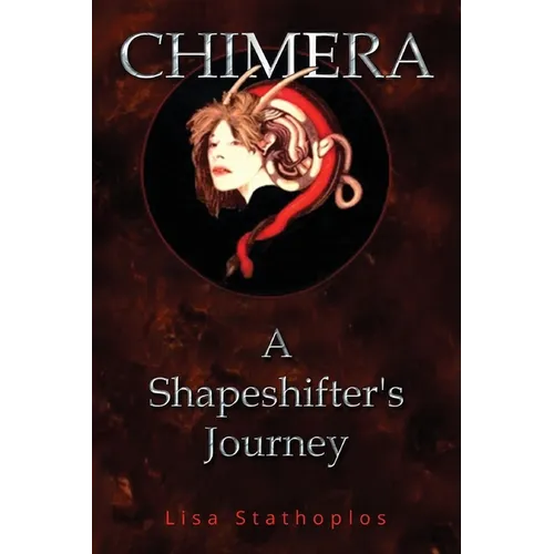 Chimera: A Shapeshifter's Journey - Paperback