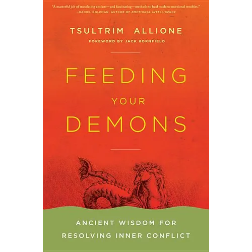 Feeding Your Demons: Ancient Wisdom for Resolving Inner Conflict - Hardcover