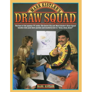Mark Kistler's Draw Squad - Paperback