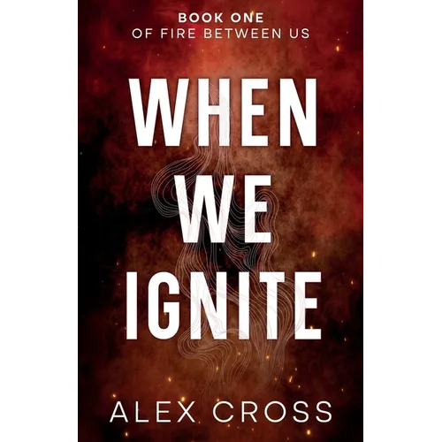 When We Ignite Alternate Cover: Book One - Paperback