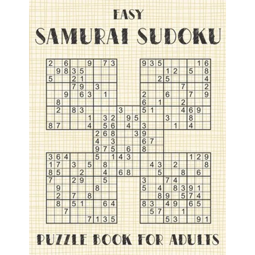 Samurai Sudoku Puzzle Book for Adults - Easy: 500 Simple Sudoku Puzzles Overlapping into 100 Samurai Style - Paperback