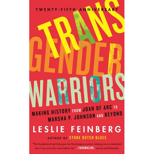 Transgender Warriors: Making History from Joan of Arc to Dennis Rodman - Paperback