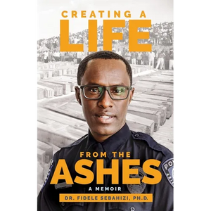 Creating a Life from the Ashes - Paperback