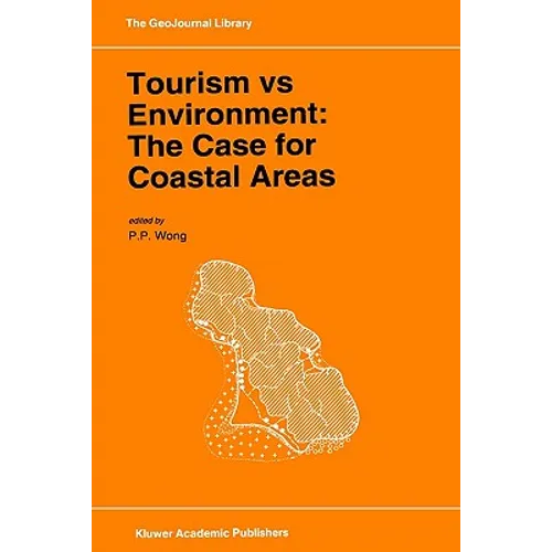 Tourism Vs Environment: The Case for Coastal Areas - Hardcover