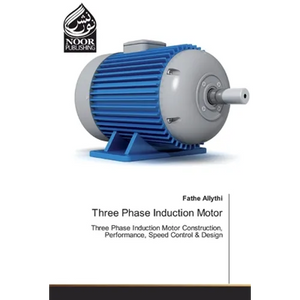 Three Phase Induction Motor - Paperback