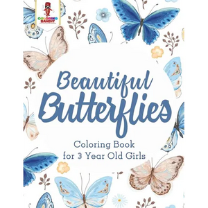 Beautiful Butterflies: Coloring Book for 3 Year Old Girls - Paperback