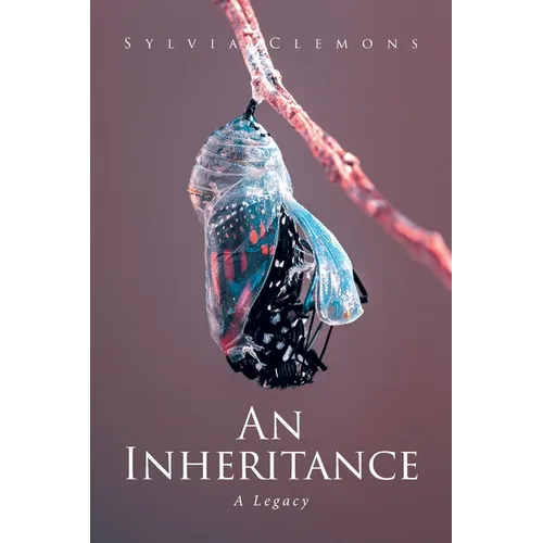 An Inheritance: A Legacy - Paperback