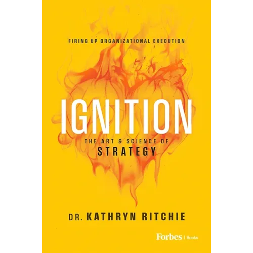 Ignition: The Art & Science of Strategy - Hardcover