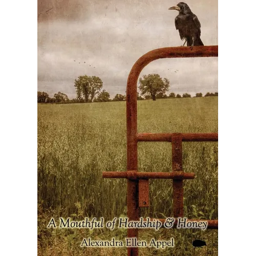 A Mouthful of Hardship & Honey - Paperback