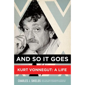 And So It Goes: Kurt Vonnegut: A Life - Paperback