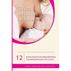 Achieving Exclusive Breastfeeding: Translating Research into Action - Paperback