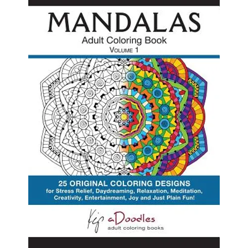 Mandalas, Volume 1: Adult Coloring Book - Paperback
