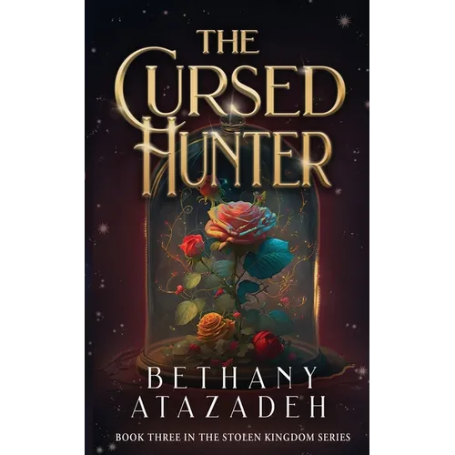 The Cursed Hunter: A Beauty and the Beast Retelling