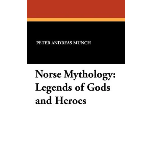 Norse Mythology: Legends of Gods and Heroes - Paperback