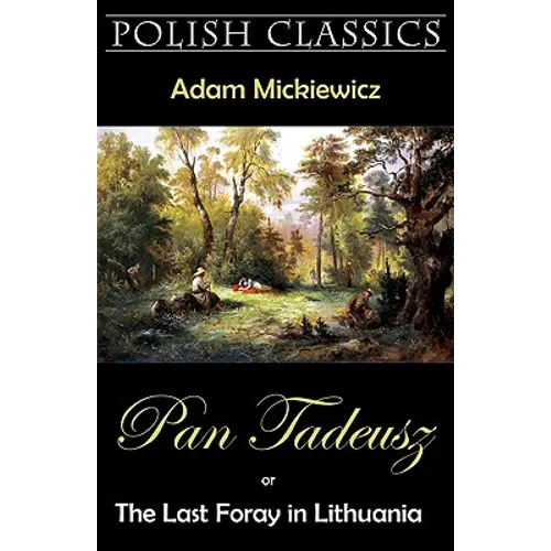 Pan Tadeusz (Pan Thaddeus. Polish Classics) - Paperback