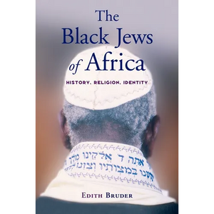 The Black Jews of Africa: History, Religion, Identity - Paperback