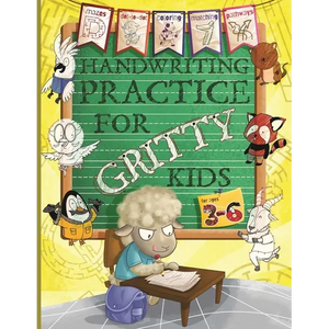Handwriting Practice for Gritty Kids: Letter and Number Tracing, Coloring, Mazes, Dot to Dot, Matching, and More! (Dexterity and Penmanship for Presch - Paperback