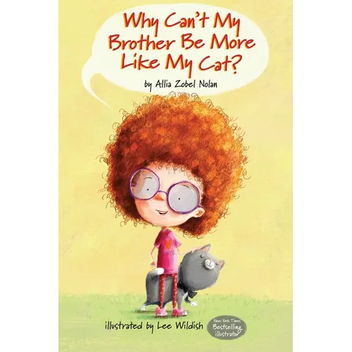 Why Can't My Brother Be More Like My Cat? - Paperback