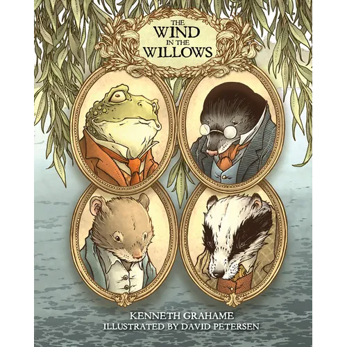 The Wind in the Willows: With Illustrations by David Petersen - Paperback