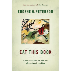 Eat This Book: A Conversation in the Art of Spiritual Reading - Paperback