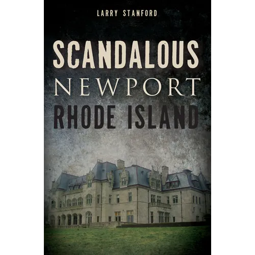 Scandalous Newport, Rhode Island - Paperback