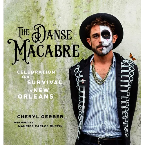 The Danse Macabre: Celebration and Survival in New Orleans - Paperback