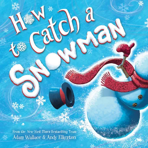 How to Catch a Snowman - Hardcover