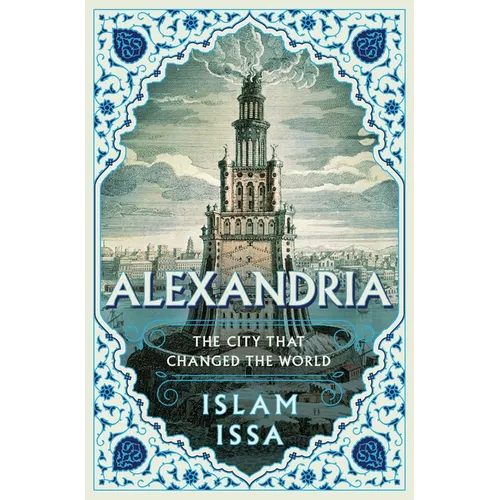 Alexandria: The City That Changed the World - Paperback