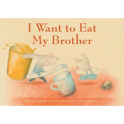 I Want to Eat My Brother - Hardcover