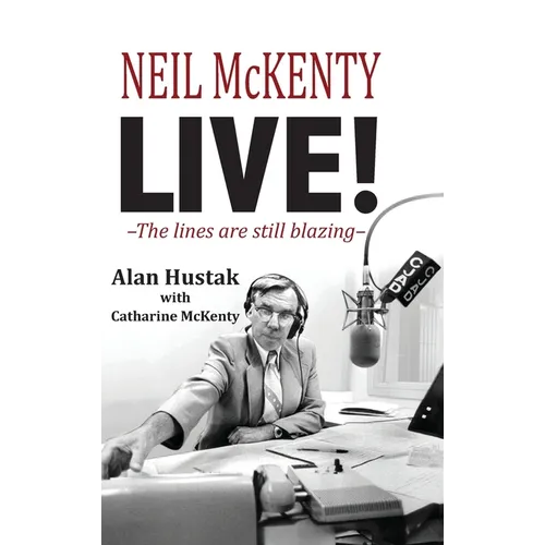 Neil McKenty Live: The lines are still blazing - Hardcover