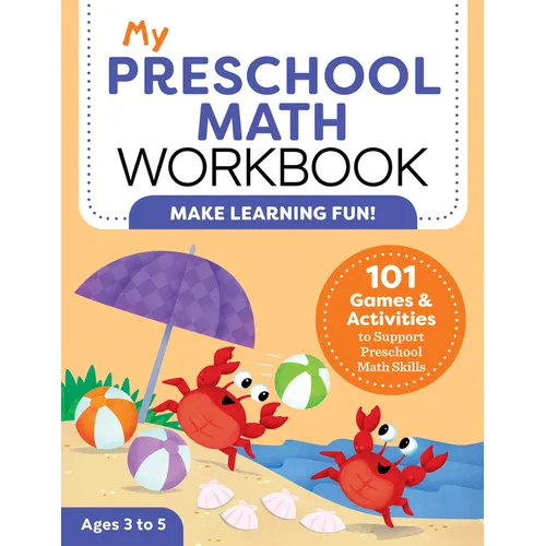 My Preschool Math Workbook: 101 Games and Activities to Support Preschool Math Skills - Paperback