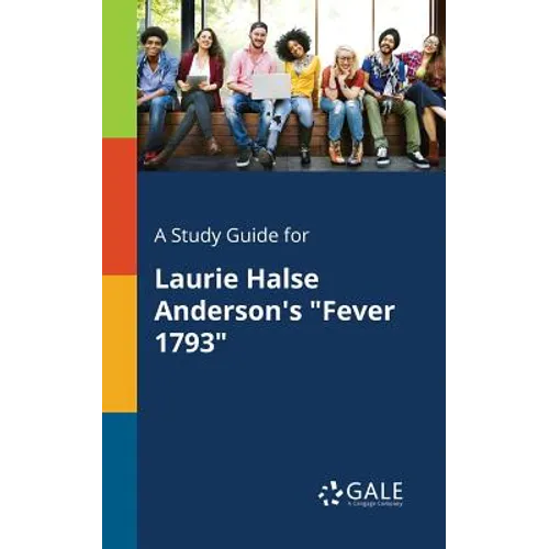 A Study Guide for Laurie Halse Anderson's "Fever 1793" - Paperback