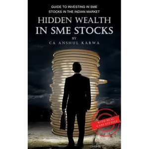 Hidden Wealth in SME Stocks: Guide to Investing in SME IPO and Shares in the Indian Market - Paperback
