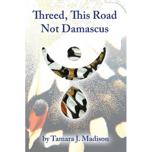 Threed, This Road Not Damascus - Paperback