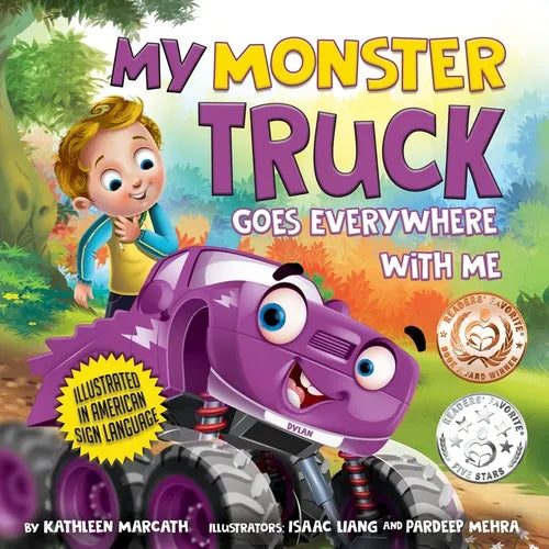 My Monster Truck Goes Everywhere with Me: Illustrated in American Sign Language - Paperback
