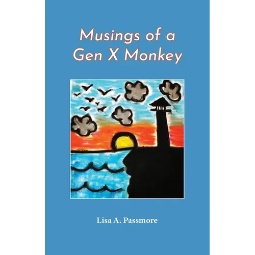 Musings of a Gen X Monkey - Paperback