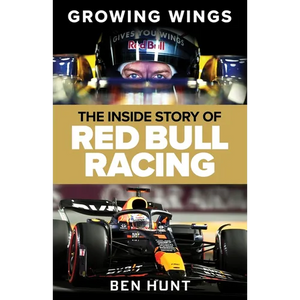 Growing Wings: The Inside Story of Red Bull Racing - Hardcover