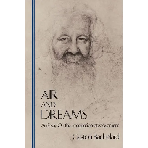 Air and Dreams: An Essay on the Imagination of Movement - Paperback