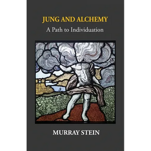 Jung And Alchemy: A Path to Individuation - Paperback