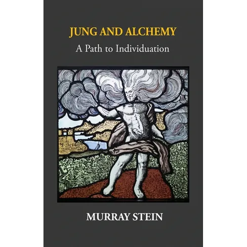 Jung And Alchemy: A Path to Individuation - Paperback