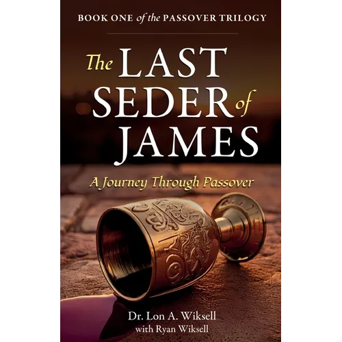 The Last Seder of James: A Journey Through Passover - Paperback