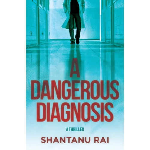 A Dangerous Diagnosis: A Thriller - Paperback
