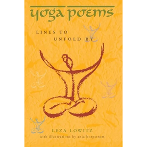 Yoga Poems: Lines to Unfold By - Paperback