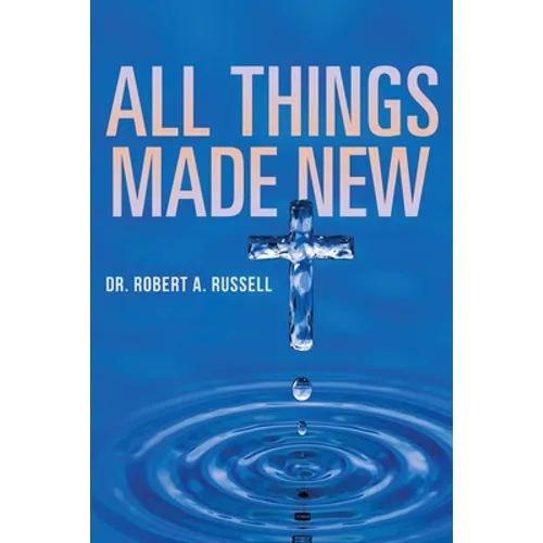 All Things Made New - Paperback