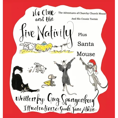A Christmas Story: No Clue and the Live Nativity - Hardcover