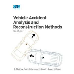 Vehicle Accident Analysis and Reconstruction Methods, Third Edition - Hardcover