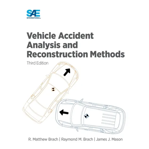 Vehicle Accident Analysis and Reconstruction Methods, Third Edition - Hardcover