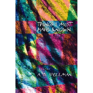 Things I Must Have Known - Paperback